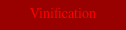 Vinification